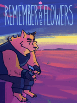 Remember the Flowers