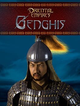 Oriental Empires: Genghis