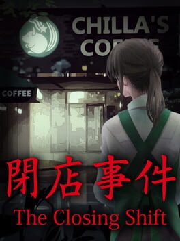 [Chilla's Art] The Closing Shift | 閉店事件游戏资源下载