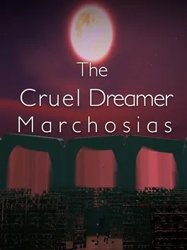 The Cruel Dreamer Marchosias