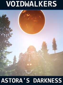 Voidwalkers: Astora's Darkness