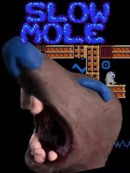 Slow Mole