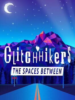 Glitchhikers: The Spaces Between Game Cover Artwork