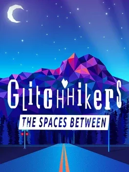 Glitchhikers: The Spaces Between image
