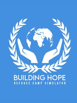 Building Hope: Refugee Camp Simulator