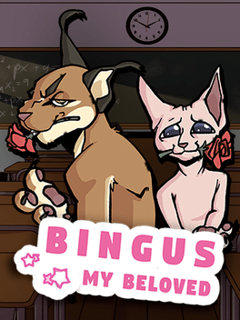Bingus: My Beloved