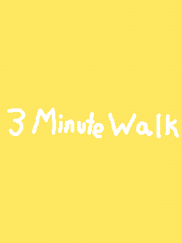 3 Minute Walk