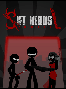 Sift Heads World: Act 1 - Deadly Newcomer
