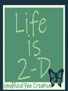 Life is 2-D