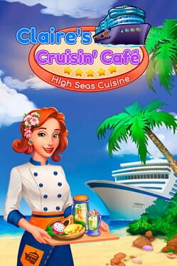Claire's Cruisin' Cafe: High Seas Cuisine Game Cover Artwork