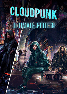 Cloudpunk: Ultimate Edition