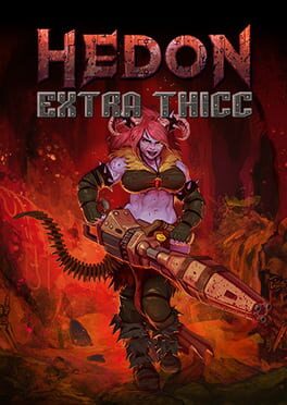 Hedon: Extra Thicc Edition (2022)