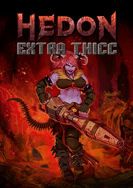 Hedon: Extra Thicc Edition