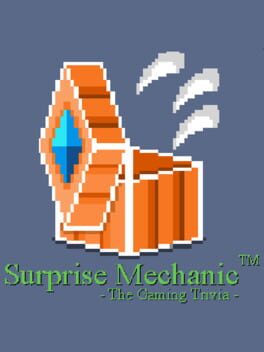 Surprise Mechanic: The Gaming Trivia