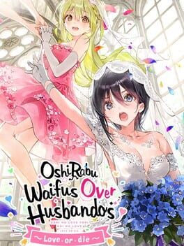 OshiRabu: Waifus Over Husbandos - Love or Die Game Cover Artwork