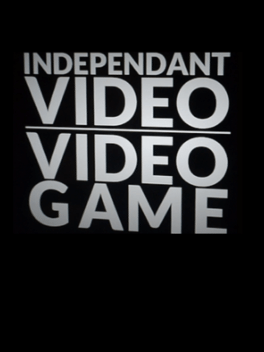 Independant Video Video Game Cover