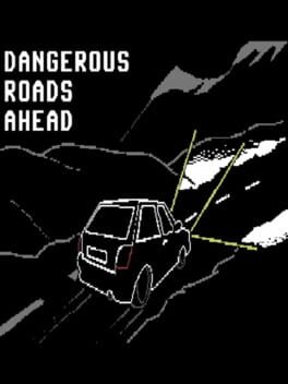 Dangerous Roads Ahead