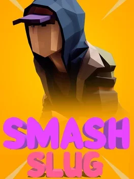 Smash Slug
