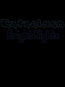 Cataclysm: Bright Nights