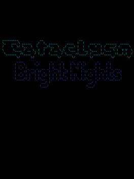 Cataclysm: Bright Nights