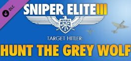 Sniper Elite III: Target Hitler - Hunt the Grey Wolf Game Cover Artwork