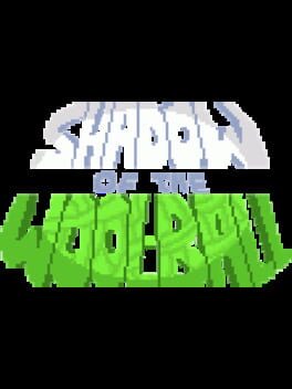 Shadow of the Wool Ball