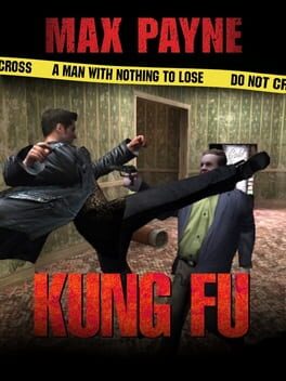 Max Payne: Kung Fu 3.0