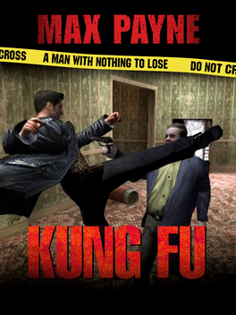 Max Payne: Kung Fu 3.0