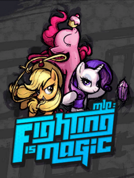 My Little Pony: Fighting is Magic