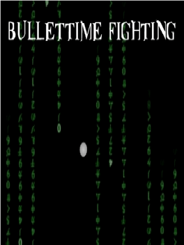 Bullet Time Fighting