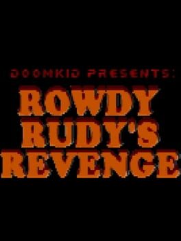 Rowdy Rudy's Revenge