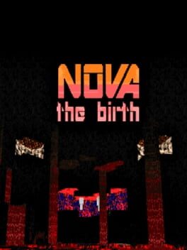 Nova: The Birth