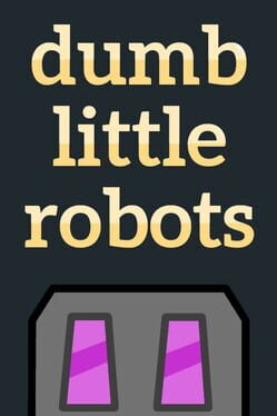 Dumb Little Robots Game Cover Artwork