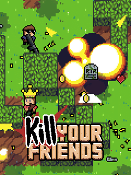 Kill Your Friends