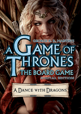 A Game of Thrones: The Board Game - Digital Edition: A Dance With Dragons