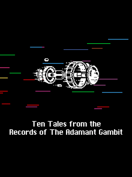 Ten Tales from the Record of the Adamant Gambit