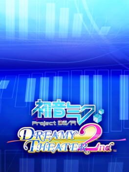 Hatsune Miku: Project Diva Dreamy Theater 2nd