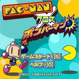 Pac-Man x Bomberman
