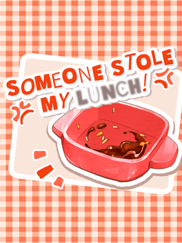 Someone Stole My Lunch! Cover