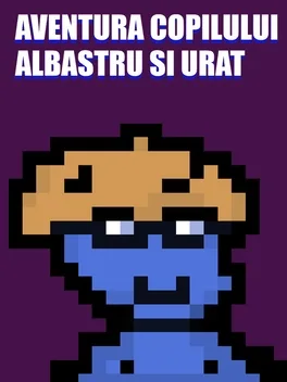 Aventura Copilului Albastru și Urât