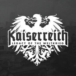 Kaiserreich: Legacy of the Weltkrieg