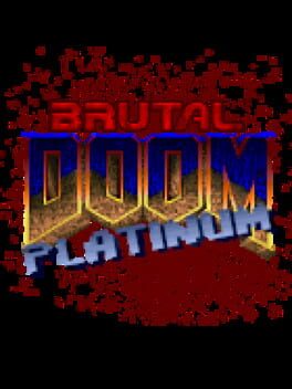 Brutal Doom: Platinum
