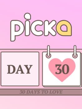 Picka: 30 Days to Love