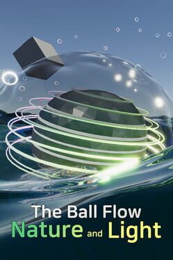 The Ball Flow: Nature and Light Game Cover Artwork