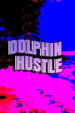 Dolphin Hustle Game Cover Artwork