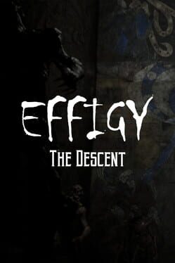 Effigy: The Descent Game Cover Artwork