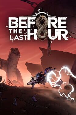 Before The Last Hour Game Cover Artwork