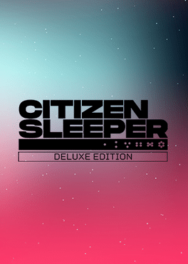 Citizen Sleeper: Deluxe Edition