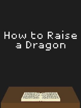 How to Raise a Dragon