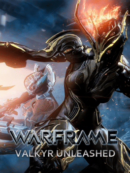 Warframe: Valkyr Unleashed